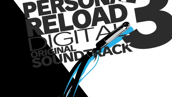 女神异闻录3 Persona 3 Reload Digital Soundtrack 原声集 PC端适配指南 全平台资源